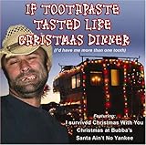 If Toothpaste Tasted Like Christmas Dinner