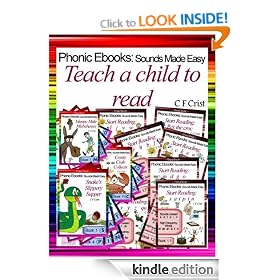 Teach A Child To Read (Phonic Ebooks: Sounds Made Easy (A Guide To Children's Reading))