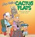 Say Hello to Cactus Flats : A FoxTrot Collection