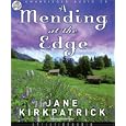 A Mending at the Edge (Change and Cherish Historical Series #3) by  Jane and Kirkpatrick
