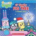 O' Figgity Fig Tree (A Holiday Story) (Wow Wow Wubbzy) (Board)