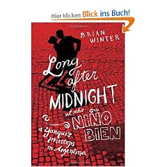 Long After Midnight at the Nino Bien: A Yanqui's Missteps in Argentina