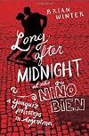 Long After Midnight at the Niño Bien