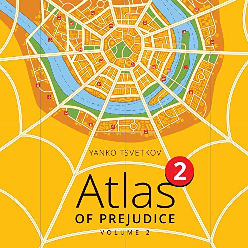 atlas of prejudice 2 chasing horizons vol 2