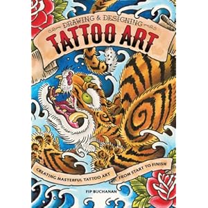Drawing & Designing Tattoo Art: Creating Masterful Tattoo Art from Start to Finish