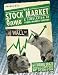 Stock Market Game: A Simulation of Stock Market Trading