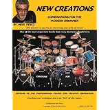 New Creations Combinations for the Modern Drummer