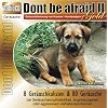 CD Dont be afraid 2 Gold - Desensibilisierung von Hunden / Hundewelpen 88 Ger�usche
