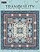 Tranquility Quilt Pattern by Wing and a Prayer