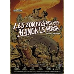 Les zombies qui ont mang� le monde, Coffret en 4 volumes : Une odeur �pouventable ; Les esclaves de l'amour ; Popypop ne r�pond plus ; La guerre de papes
