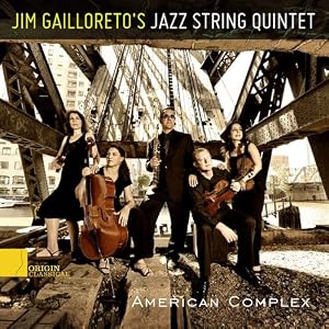 American Complex by Jim Gailloreto's Jazz String Quintet and Patricia Barber (Audio CD - 2009)