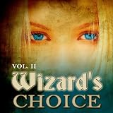 Wizard's Choice Volume 2 (Enjoy Great Interactive Fiction on Kindle) by Sam Landstrom ($0.99)