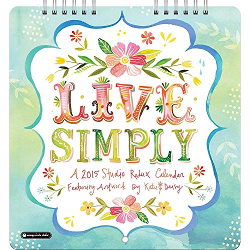 2015 Live Simply Studio Mini Wall Calendar Orange Circle Studios