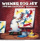 Wiener Dog Art: A Far Side Collection by Gary Larson Wiener Dog Art: A Far Side Collection