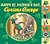 Happy St. Patrick's Day, Curious George tabbed board book