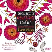Small Acts of Amazing Courage | [Gloria Whelan]