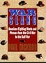 War Slang:  American Fighting Words and Phrases from the Cival War to the Gulf War