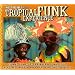 Tropical Funk Experience: Island Jump-Up: Caribbean Funk, Soul, Reggae, Calypso and Afro Grooves 1968-1975