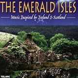 The Emerald Isles: Music Inspired by Ireland & Scotland