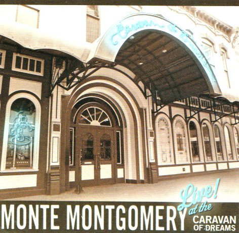 Monte Montgomery - Live At Caravan Of Dreams - Zortam Music