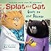 Splat the Cat Goes to the Doctor: Includes More Than 30 Stickers!