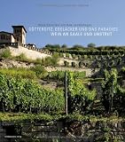 G&ouml;ttersitz, Edelacker und das Paradies: Wein an Saale und Unstrut - Mit exklusiven Kochrezepten - Klaus Epperlein