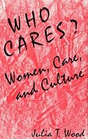Who Cares? Women, Care, and Culture