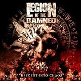 Legion Of The Damned Descent Into Chaos