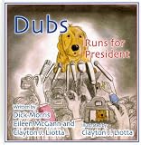 Dubs Runs for President