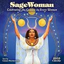 Sagewoman 2010 Wall Calendar: Celebrating the Goddess in Every Woman