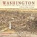 Washington Through Two Centuries