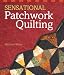 Sensational Patchwork Quilting