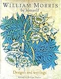 William Morris by himself : designs and writings