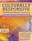Culturally Responsive Standards-Based Teaching: Classroom to Community and Back