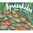 Apusskidu: Songs for Children (Songbooks) by Beatrice Harrop and David Gadsby