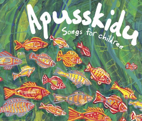 Apusskidu: Songs for Children (Songbooks)