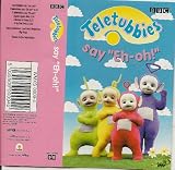 Teletubbies Say Eh-Oh [CASSETTE]
