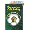 Preventive Officiating: How a Referee Avoids Trouble on the Soccer Field