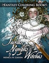 Fairies, Nymphs & Witches: Coloring Book (Enchanted Colors)