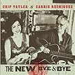 cover of CHIP TAYLOR & CARRIE RODRIGUEZ - The New Bye & Bye