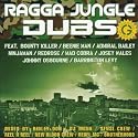 Ragga Jungle Dubs [VINYL]