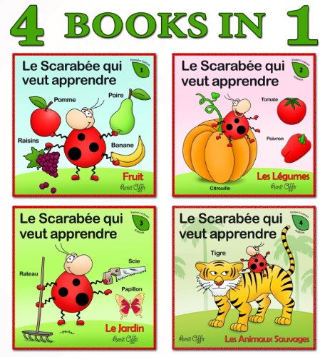 French for Children: 4 Books Collection that will Teach Your Kids First New Words in French (First words Collection - for Children Book 2)