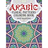 Arabic Floral Patterns Coloring Book (Dover Design Coloring Books) ~ Nick Crossling