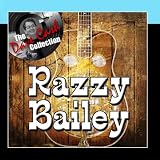 Razzy Bailey - [The Dave Cash Collection]