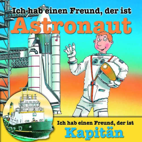Produkt-Bild: Ich Hab Einen Freund...Astronaut/Kapit&auml;n