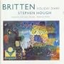 Britten: Piano Works (Holiday Diary: The Music for Solo and Two Pianos)
