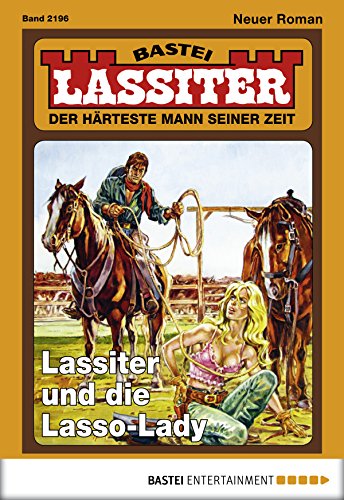 Lassiter - Folge 2196: Lassiter und die Lasso-Lady (German Edition)