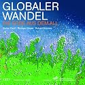 Globaler Wandel: Die Erde aus dem All