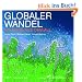 Globaler Wandel: Die Erde aus dem All