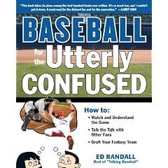 My New Book: Baseball for the Utterly Confused